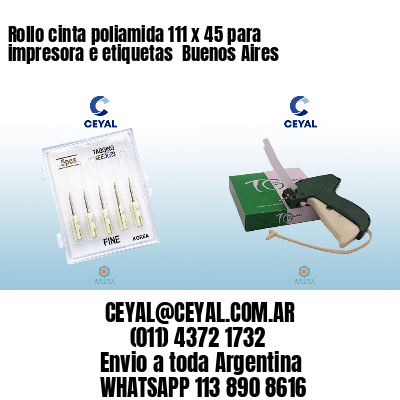 Rollo cinta poliamida 111 x 45 para impresora e etiquetas  Buenos Aires 