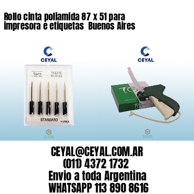 Rollo cinta poliamida 87 x 51 para impresora e etiquetas  Buenos Aires