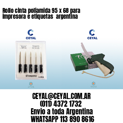 Rollo cinta poliamida 95 x 68 para impresora e etiquetas  argentina