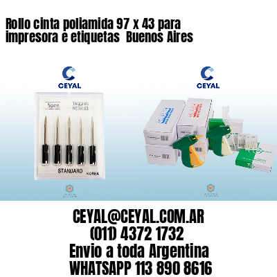Rollo cinta poliamida 97 x 43 para impresora e etiquetas  Buenos Aires