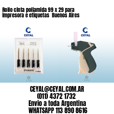 Rollo cinta poliamida 99 x 29 para impresora e etiquetas  Buenos Aires