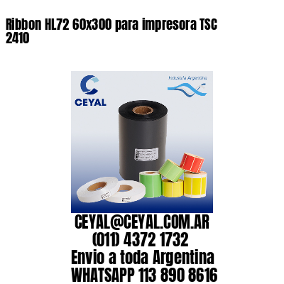 Ribbon HL72 60×300 para impresora TSC 2410