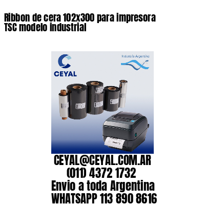 Ribbon de cera 102×300 para impresora TSC modelo industrial