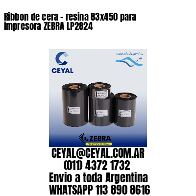 Ribbon de cera – resina 83×450 para impresora ZEBRA LP2824