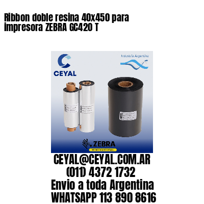 Ribbon doble resina 40×450 para impresora ZEBRA GC420 T