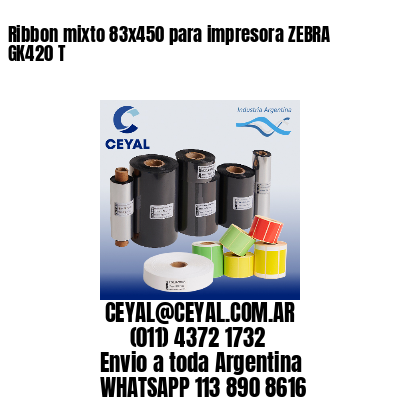 Ribbon mixto 83×450 para impresora ZEBRA GK420 T
