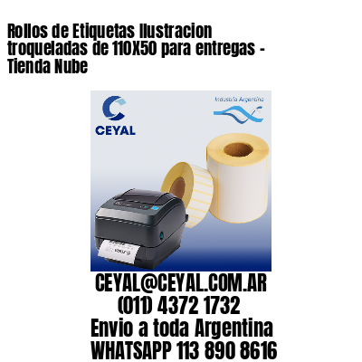 Rollos de Etiquetas Ilustracion troqueladas de 110X50 para entregas – Tienda Nube