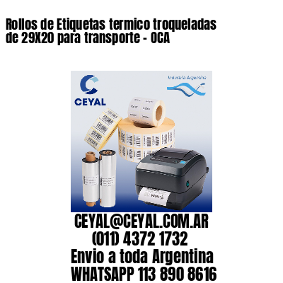 Rollos de Etiquetas termico troqueladas de 29X20 para transporte – OCA