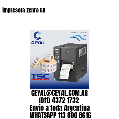 impresora zebra GX