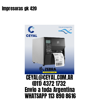 impresoras gk 420