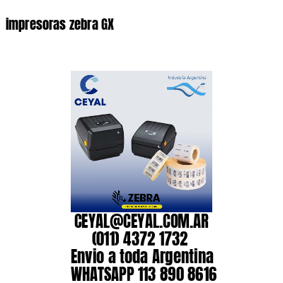 impresoras zebra GX