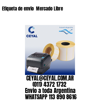 Etiqueta de envio  Mercado Libre
