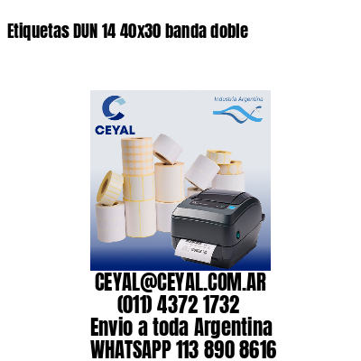 Etiquetas DUN 14 40×30 banda doble