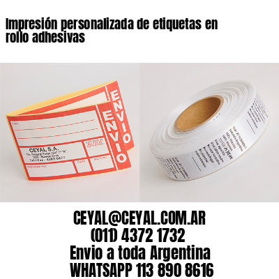 Impresión personalizada de etiquetas en rollo adhesivas