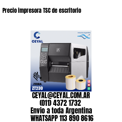 Precio impresora TSC de escritorio