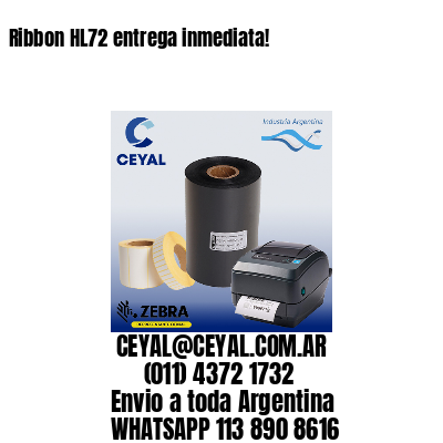 Ribbon HL72 entrega inmediata!
