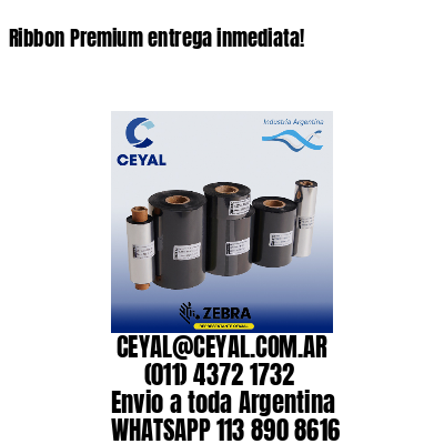 Ribbon Premium entrega inmediata!