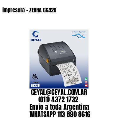 impresora - ZEBRA GC420