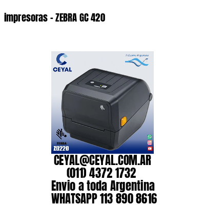 impresoras – ZEBRA GC 420