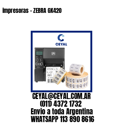 impresoras – ZEBRA GK420