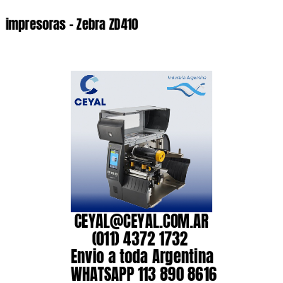 impresoras – Zebra ZD410