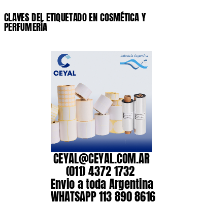 CLAVES DEL ETIQUETADO EN COSMÉTICA Y PERFUMERÍA