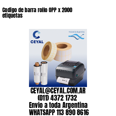 Codigo de barra rollo OPP x 2000 etiquetas