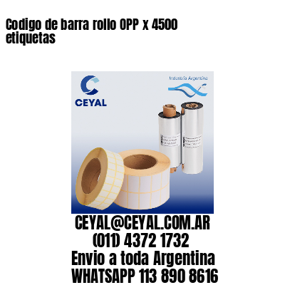 Codigo de barra rollo OPP x 4500 etiquetas