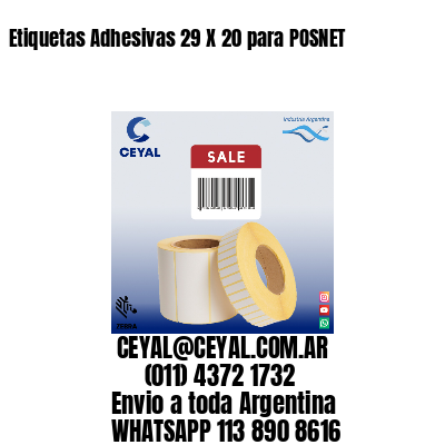 Etiquetas Adhesivas 29 X 20 para POSNET