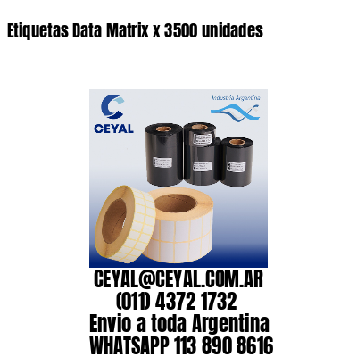 Etiquetas Data Matrix x 3500 unidades