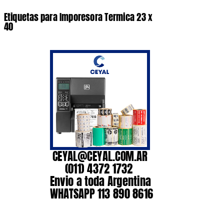 Etiquetas para Imporesora Termica 23 x 40