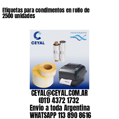 Etiquetas para condimentos en rollo de 2500 unidades