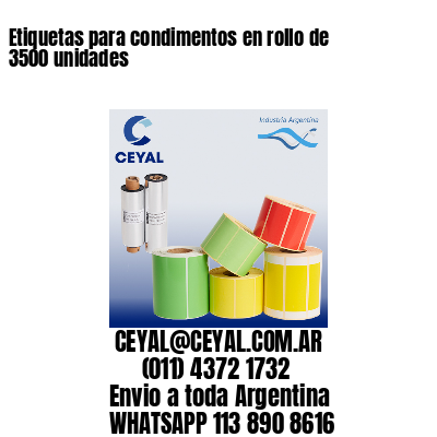 Etiquetas para condimentos en rollo de 3500 unidades