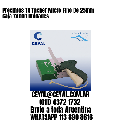 Precintos Tg Tacher Micro Fino De 25mm Caja x4000 unidades