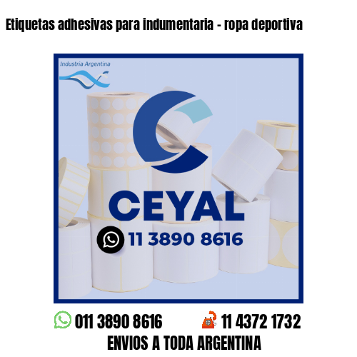 Etiquetas adhesivas para indumentaria - ropa deportiva