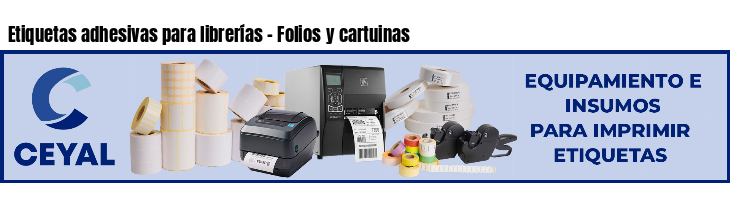 Etiquetas adhesivas para librerías - Folios y cartuinas