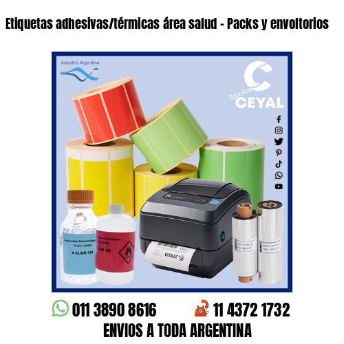 Etiquetas adhesivas/térmicas área salud – Packs y envoltorios