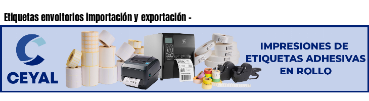 Etiquetas envoltorios importación y exportación -