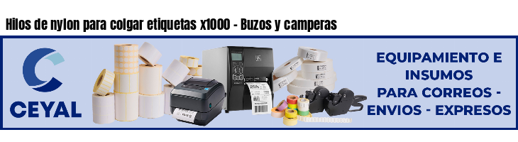 Hilos de nylon para colgar etiquetas x1000 - Buzos y camperas