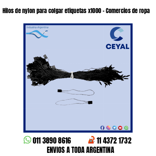 Hilos de nylon para colgar etiquetas x1000 – Comercios de ropa