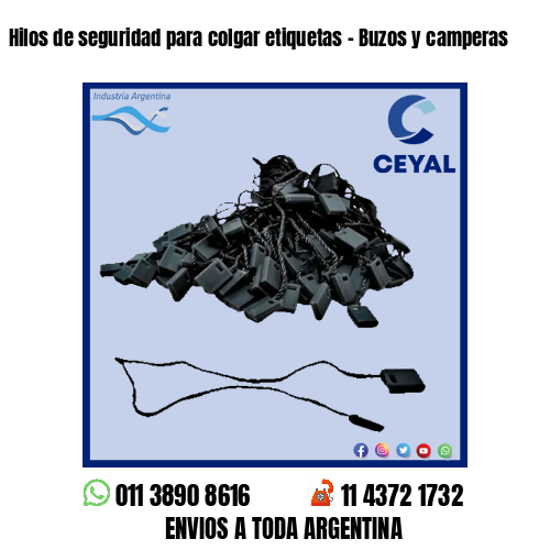 Hilos de seguridad para colgar etiquetas – Buzos y camperas