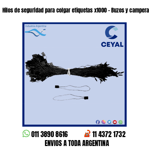 Hilos de seguridad para colgar etiquetas x1000 – Buzos y camperas