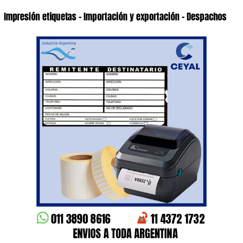 Impresión etiquetas – Importación y exportación – Despachos