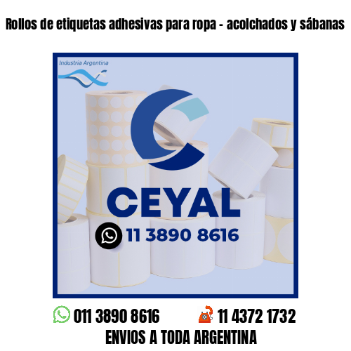 Rollos de etiquetas adhesivas para ropa - acolchados y sábanas