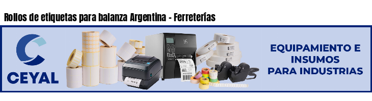 Rollos de etiquetas para balanza Argentina - Ferreterías