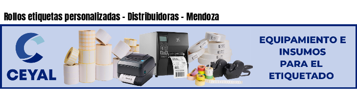 Rollos etiquetas personalizadas - Distribuidoras - Mendoza