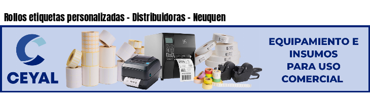 Rollos etiquetas personalizadas - Distribuidoras - Neuquen