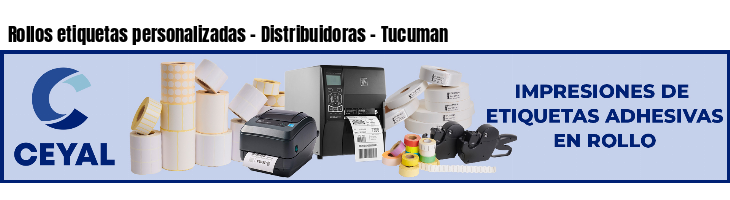 Rollos etiquetas personalizadas - Distribuidoras - Tucuman