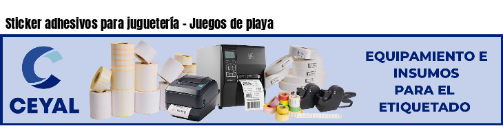 Sticker adhesivos para juguetería - Juegos de playa