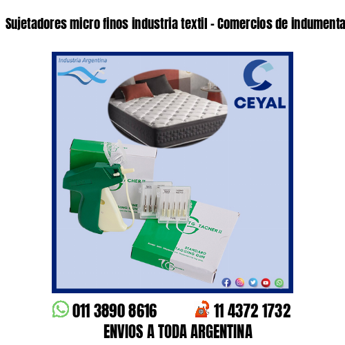 Sujetadores micro finos industria textil – Comercios de indumentaria